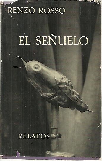 EL SEÑUELO Y OTROS RELATOS.