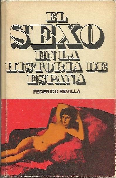 EL SEXO EN LA HISTORIA DE ESPAÑA.
