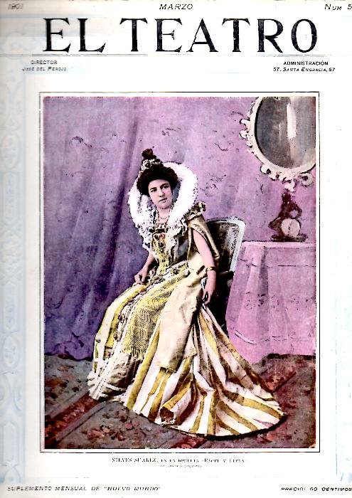 EL TEATRO. SUPLEMENTO MENSUAL DE NUEVO MUNDO. NUM. 5. MARZO …