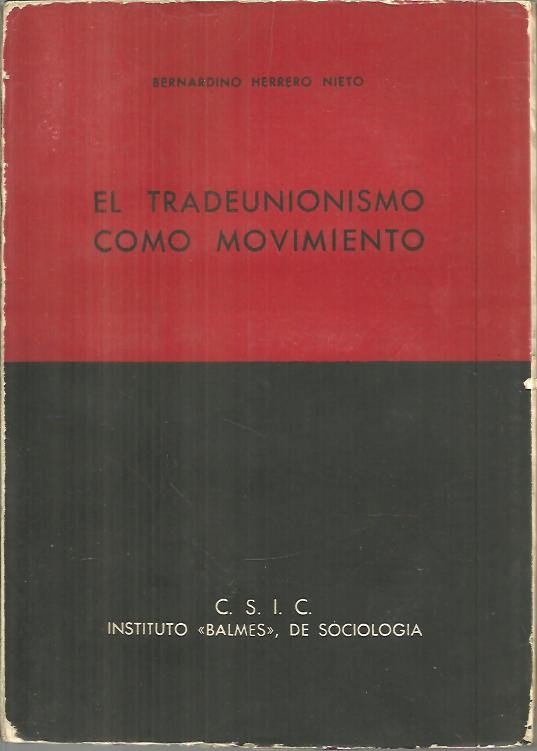 EL TRADEUNIONISMO COMO MOVIMIENTO, HISTORIA Y ACTUALIDAD.