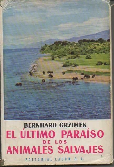 EL ULTIMO PARAISO DE LOS ANIMALES SALVAJES.