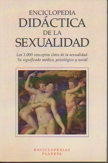ENCICLOPEDIA DIDACTICA DE LA SEXUALIDAD.