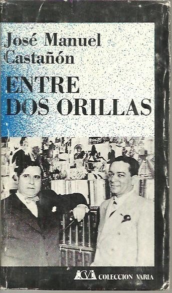 ENTRE DOS ORILLAS.