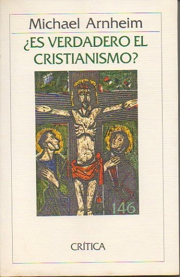 ¿ES VERDADERO EL CRISTIANISMO?.
