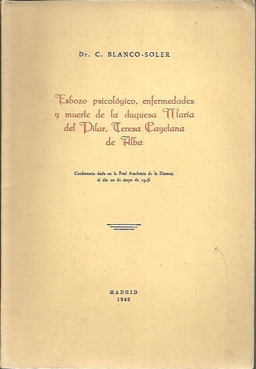 ESBOZO PSICOLOGICO, ENFERMEDADES Y MUERTE DE LA DUQUESA MARIA DEL …