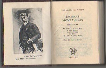 ESCENAS MONTAÑESAS. ANTOLOGIA. LA NOCHE DE NAVIDAD. A LAS INDIAS. …