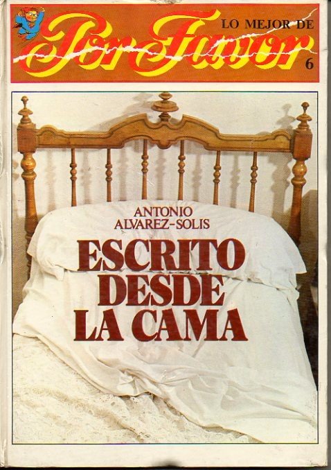 ESCRITO DESDE LA CAMA.