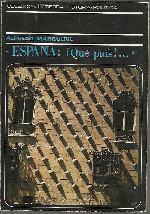 ESPAÑA. ¡QUE PAIS!.