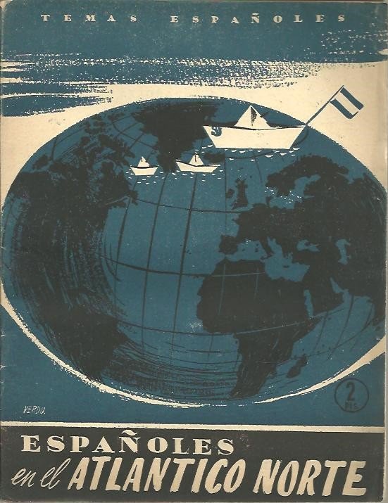 ESPAÑOLES EN EL ATLANTICO NORTE.