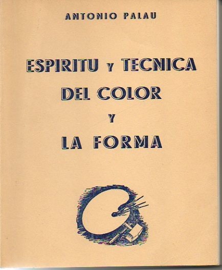 ESPIRITU Y TECNICA DEL COLOR Y LA FORMA.
