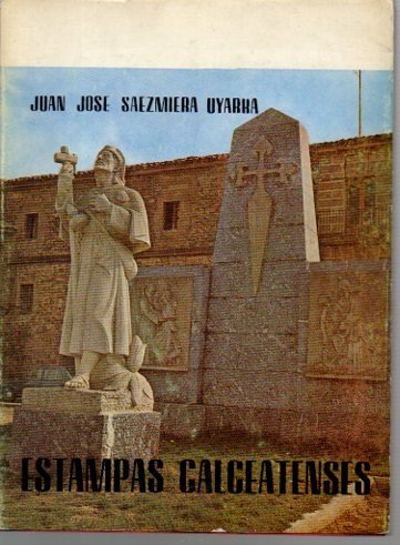 ESTAMPAS CALCEATENSES. UN SANTO Y UNA CIUDAD.