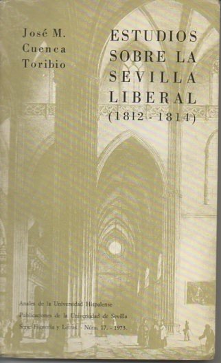 ESTUDIOS SOBRE LA SEVILLA LIBERAL. (1812-1814).