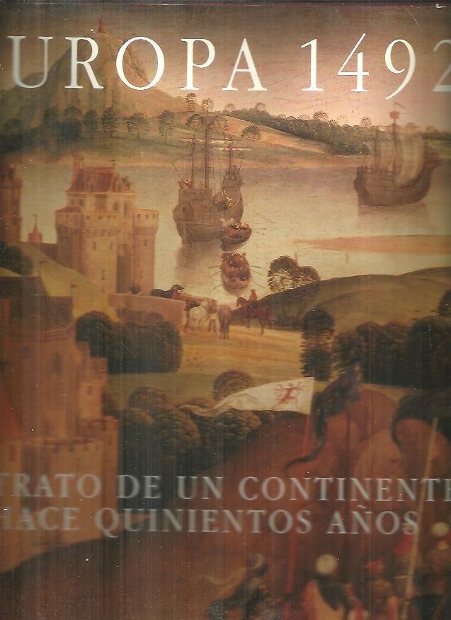 EUROPA 1492. RETRATO DE UN CONTINENTE HACE 500 AÑOS.