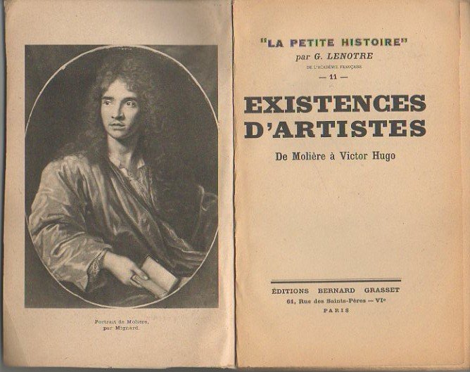 EXISTENCES D'ARTISTES. DE MOLIERE A VICTOR HUGO.