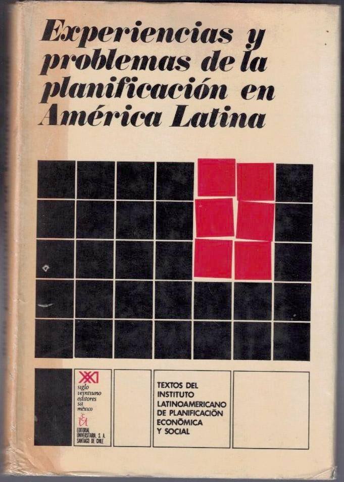 EXPERIENCIAS Y PROBLEMAS DE LA PLANIFICACION EN AMERICA LATINA. TRABAJOS …