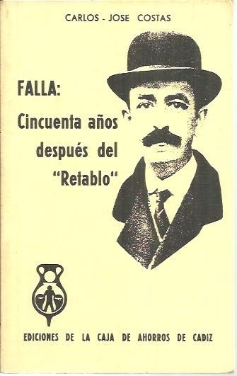 FALLA. CINCUENTA AÑOS DESPUES DEL RETABLO.
