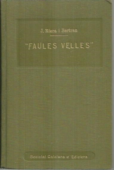 FAULES VELLES.