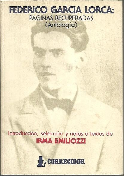 FEDERICO GARCIA LORCA. PAGINAS RECUPERADAS (ANTOLOGIA).