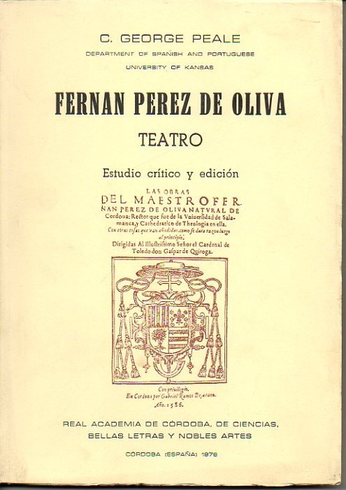 FERNAN PEREZ DE OLIVA. TEATRO. ESTUDIO CRITICO Y EDICION.