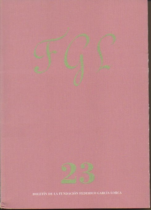 FGL. BOLETIN DE LA FUNDACION FEDERICO GARCIA LORCA. AÑO XII. …