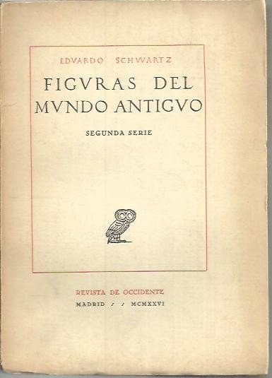 FIGURAS DEL MUNDO ANTIGUO. SEGUNDA SERIE.