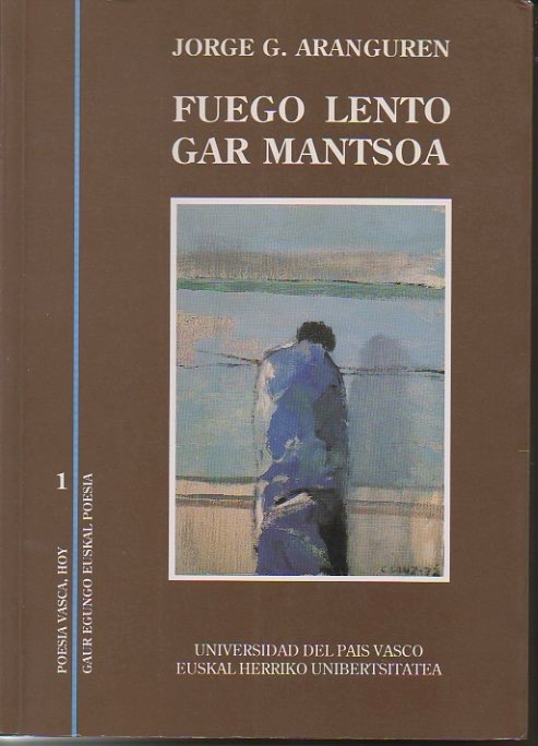 FUEGO LENTO. GAR MANTSOA. (1968-1988). POESIA.