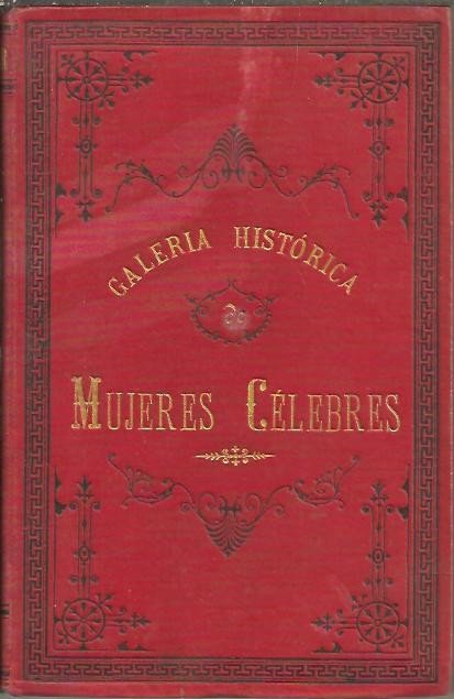 GALERIA HISTORICA DE MUJERES CELEBRES. TOMO 7.