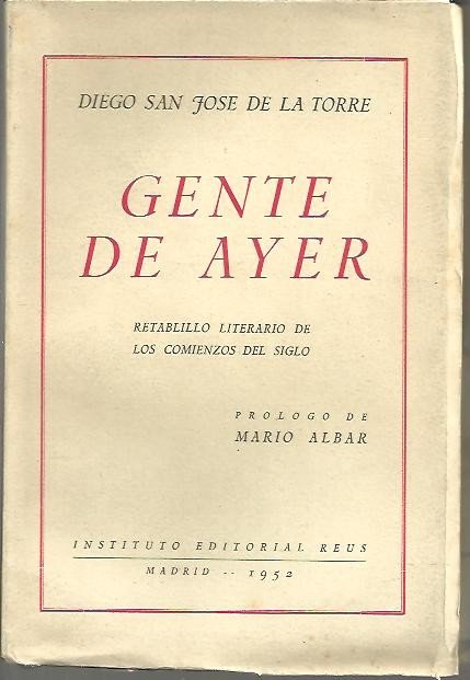 GENTE DE AYER. RETABLILLO LITERARIO DE LOS COMIENZOS DEL SIGLO.