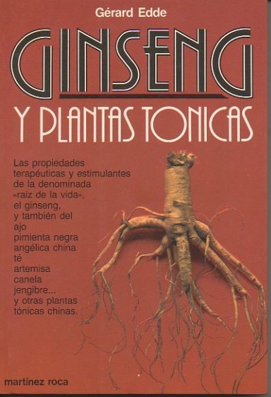 GINSENG Y PLANTAS TONICAS.