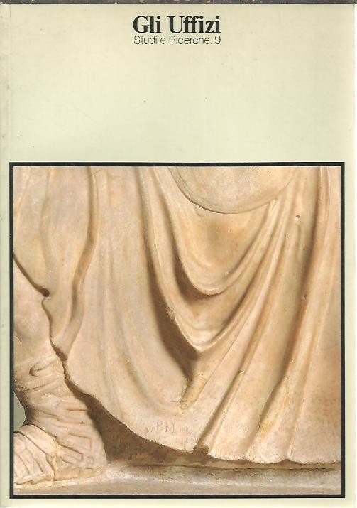 GLI UFFIZI. STUDI E RICERCHE. 9. LA SATURA DEL GUERRIERO …