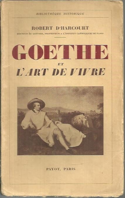 GOETHE ET L'ART DE VIVRE.