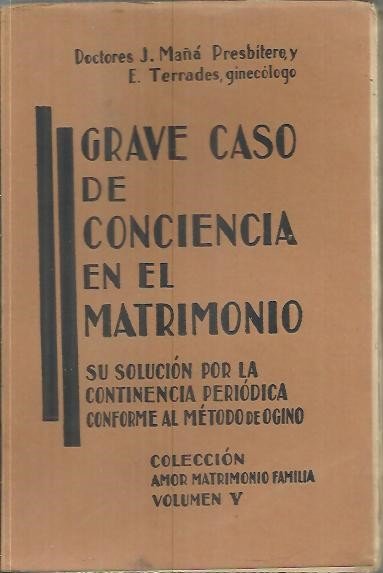 GRAVE CASO DE CONCIENCIA EN EL MATRIMONIO. SU SOLUCION POR …