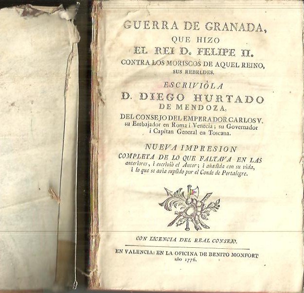 GUERRA DE GRANADA, QUE HIZO EL REY D. FELIPE II …