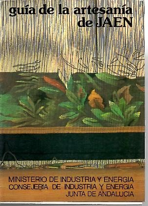 GUIA DE LA ARTESANIA DE JAEN.