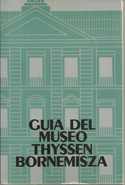 GUIA DEL MUSEO THYSSEN BORNEMISZA.