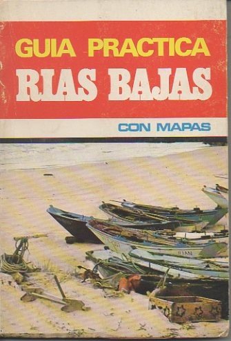 GUIA PRACTICA DE LAS RIAS BAJAS.