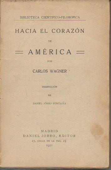 HACIA EL CORAZON DE AMERICA.