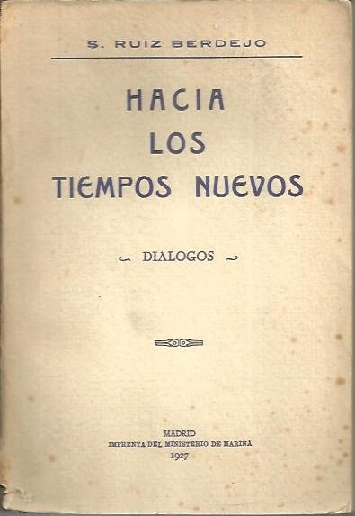 HACIA LOS TIEMPOS NUEVOS. DIALOGOS.