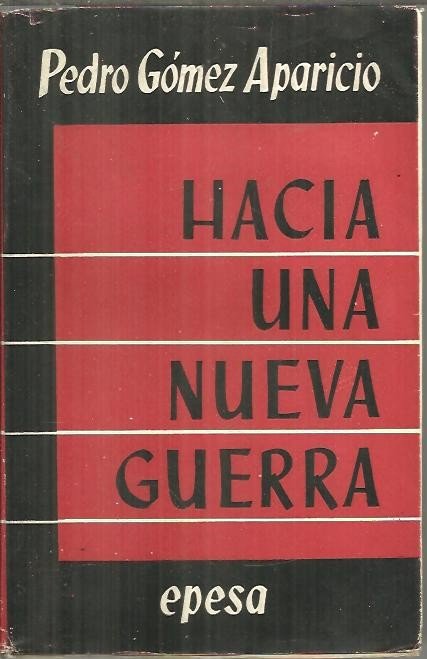HACIA UNA NUEVA GUERRA. COMO SE DESMORONA UNA ILUSION UNIVERSAL …