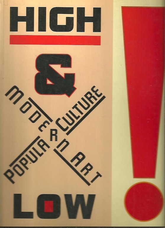 HIGH AND LOW. MODERN ART AND POPULAR CULTURE.