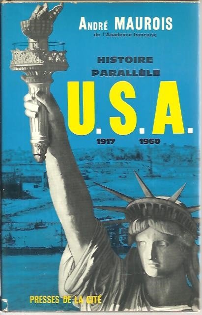 HISTOIRE PARALLELE. HISTOIRE DES ETATS UNIS DE 1917 A 1961.