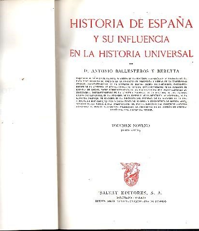 HISTORIA DE ESPAÑA Y SU INFLUENCIA EN LA HISTORIA UNIVERSAL. …