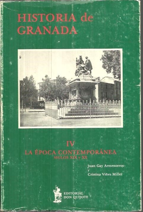 HISTORIA DE GRANADA. IV. LA EPOCA CONTEMPORANEA. SIGLOS XIX Y …