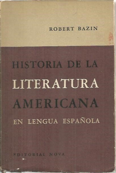 HISTORIA DE LA LITERATURA AMERICANA EN LENGUA ESPAÑOLA.