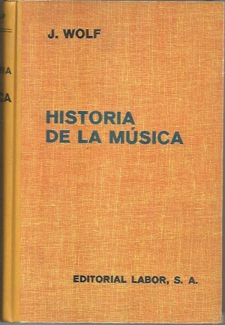 HISTORIA DE LA MUSICA, CON UN ESTUDIO CRITICO DE HISTORIA …