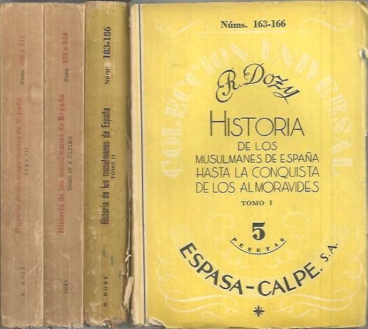 HISTORIA DE LOS MUSULMANES DE ESPAÑA. HASTA LA CONQUISTA DE …