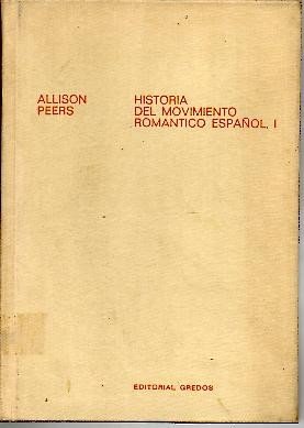 HISTORIA DEL MOVIMIENTO ROMANTICO ESPAÑOL.