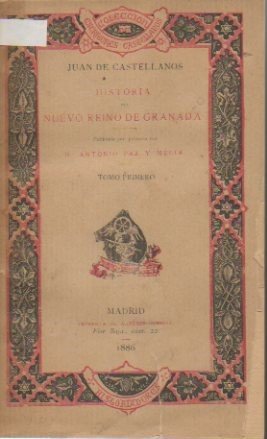 HISTORIA DEL NUEVO REINO DE GRANADA. TOMO I.
