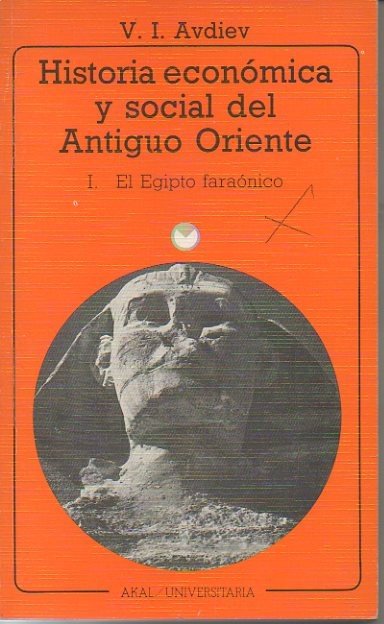 HISTORIA ECONOMICA Y SOCIAL DEL ANTIGUO ORIENTE. I. EL EGIPTO …