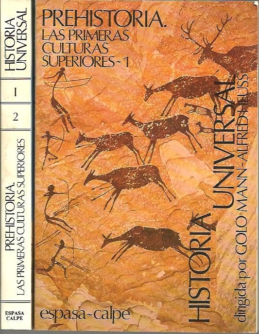 HISTORIA UNIVERSAL. I. PREHISTORIA. LAS PRIMERAS CULTURAS SUPERIORES.